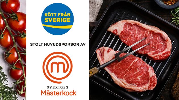 Kött från Sverige är stolt huvudsponsor av Sveriges mästerkock 2017.