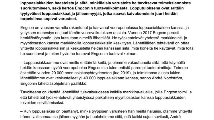 Tyytyväisyyden lisäämiseksi Engcon panostaa vahvasti loppuasiakkaisiinsa mittavan lähettiläsohjelmansa avulla
