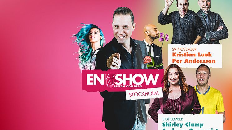 Nu är det klart ”En Talk Talk Show” till Stockholm! Stefan Odelberg med gäster som Kristian Luuk, Per Andersson, Shirley Clamp, Andreas Granqvist m.fl.
