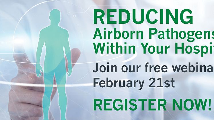 Camfil Announces February 21st Webinar: Measuring and Reducing Airborne Pathogens in Hospital Environments