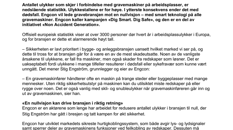Engcon har fått nok – lanserer den verdensomspennende sikkerhetskampanjen «Dig Smart. Dig Safe» og etterlyser nullvisjon i kampen mot ulykker på arbeidsplassen