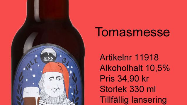 ​Kinn Tomasmesse lanseras i det tillfälliga sortimentet den 4 december.