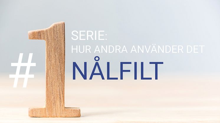 Nonwoven Inspirationsserie: hur andra industrier använder nålfilt