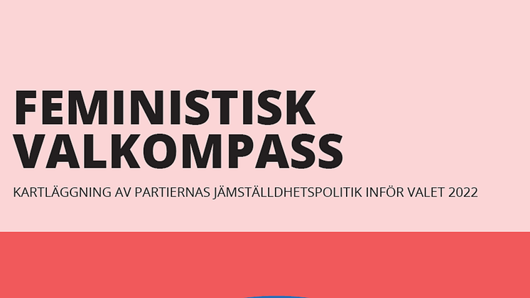 Kvinna till Kvinnas feministiska valkompass tar tempen på riksdagspartiernas jämställdhetspolitik