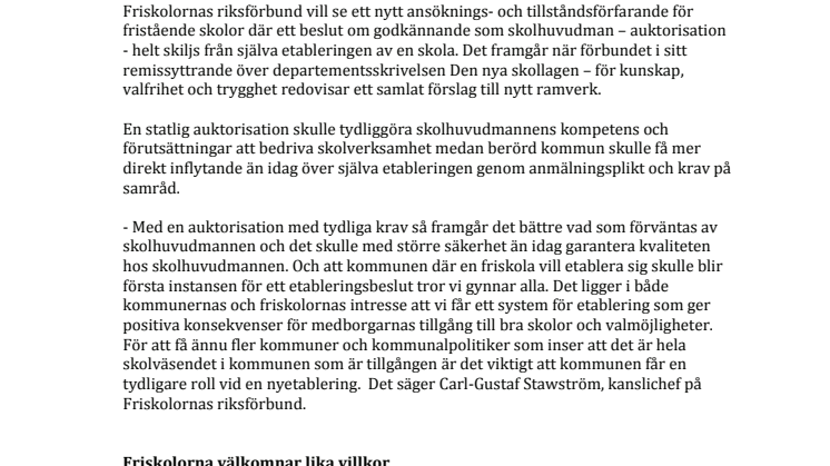 Auktoriserade skolhuvudmän och ökat samråd med kommunerna!