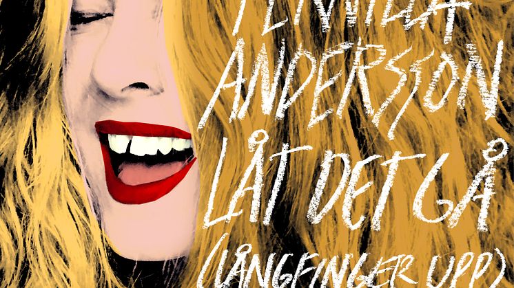 Pernilla Anderssons nya singel väcker glädje och good vibes - "Låt Det Gå (långfinger upp)" 