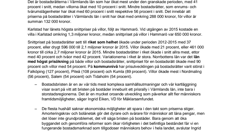 Bostadsbristen har skapat rekordhög prisutveckling i Värmlands län åren 2012-2015