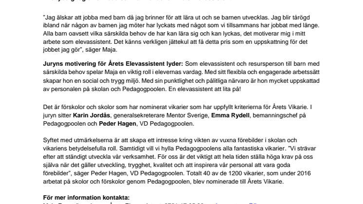 Maja Eneström 19 år (Enebyberg) får hedersomnämnandet ”Årets Elevassistent” för sina insatser inom skola