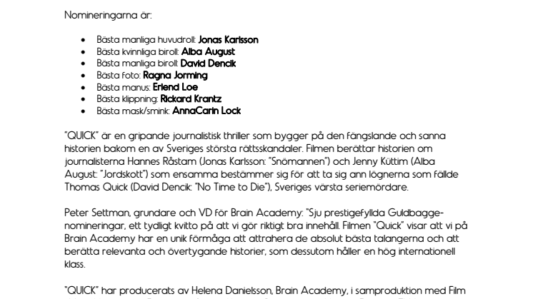 Brain Academys film ”Quick” fick sju Guldbagge-nomineringar
