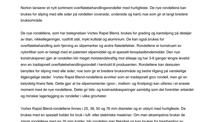 Nye overflatebehandlingsrondeller med bredere bruksområde
