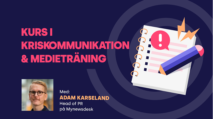 Kurs: Kriskommunikation och medieträning