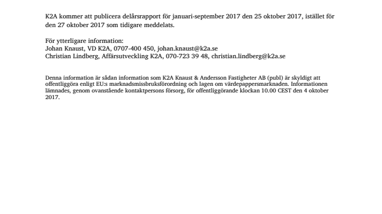 K2A ändrar datum för publicering av delårsrapport januari-september 2017