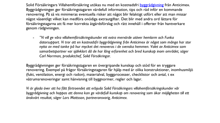 Solid Försäkringar är först med kostnadsfri byggrådgivning från Anticimex i Villahemförsäkringen