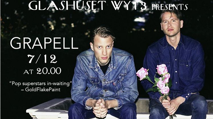 GRAPELL - Live på Glashuset WY13, Fri entré