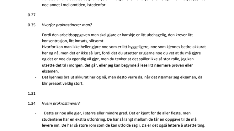 Sitater til film (prokrastinering), Shirley Stormyren, psykologspesialist, SiO Helse