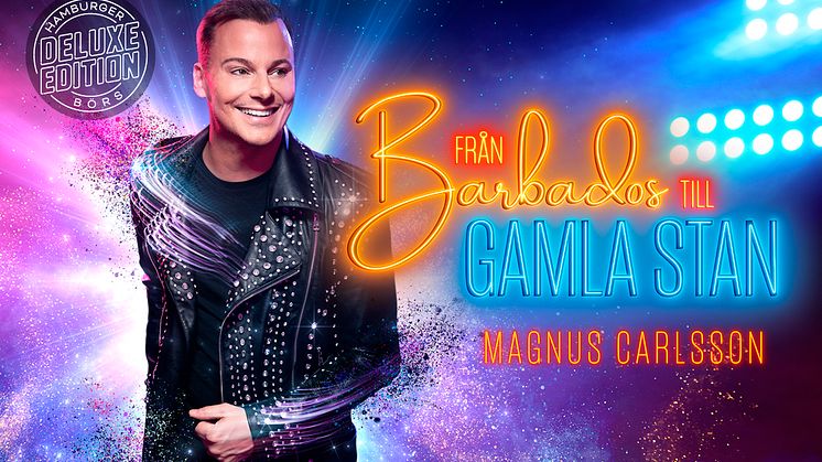På torsdag är äntligen premiär för Magnus Carlssons hitshow “Från Barbados till Gamla Stan” Deluxe edition och nu släpps fler föreställningar