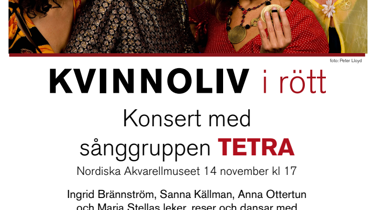 14 november kl. 17 Kvinnoliv i rött-  konsert med sånggruppen TETRA