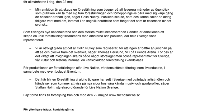 Colin Nutley regisserar invigningen av Friends Arena