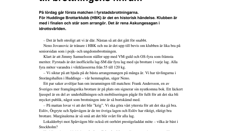 Från en matta i ett garage till brottningens finrum