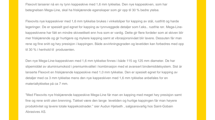Ny friskjærende kappeskive med lengre levetid 