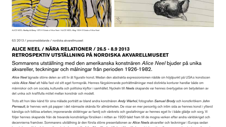 Alice Neel på Nordiska Akvarellmuseet 26 maj - 8 september 2013. Inbjudan till pressvisning 24 maj kl 12.