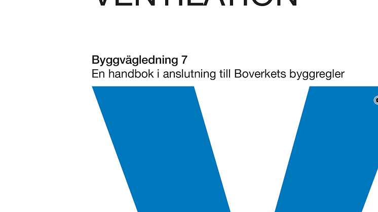 Ny utgåva i Byggvägledningsserien: Ventilation