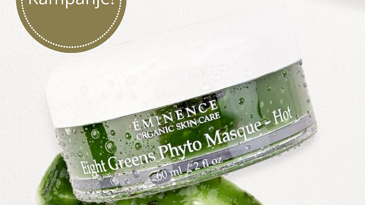 Eminence Organics Eight Greens Phyto Masque kampanje 