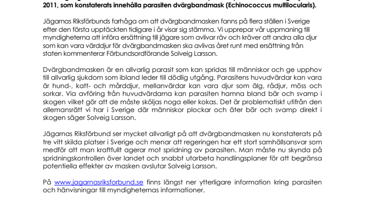 Nytt fall av parasiten dvärgbandmask - myndigheterna måste agera