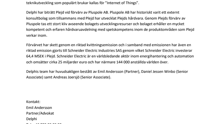 Delphi har biträtt Plejd AB (publ) vid förvärv av Pluspole AB samt vid riktad emission till Schneider Electric Industries SAS 