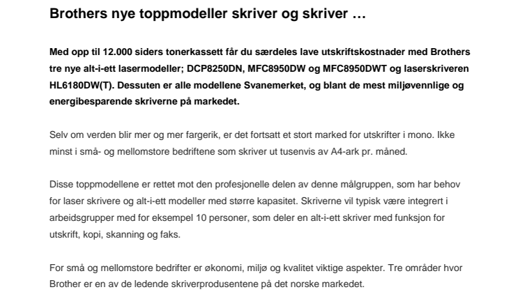 Brothers nye toppmodeller skriver og skriver …