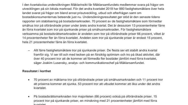 Fastighetsmäklarna spår stabilisering