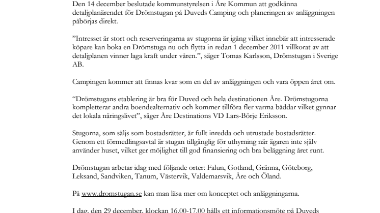 Klart för Drömstugan i Duved, Åre