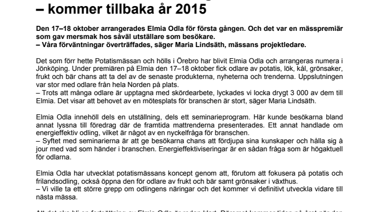 Premiären av Elmia Odla gav mersmak – kommer tillbaka år 2015