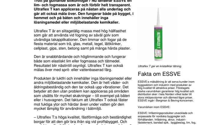Ny genomskinlig fog som inte gulnar