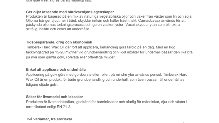 Timberex Hard Wax Oil = oljat utseende med hårdvaxoljans egenskaper
