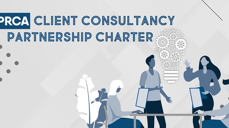 PRCA revises Client Consultancy Partnership Charter in line with modern industry needs