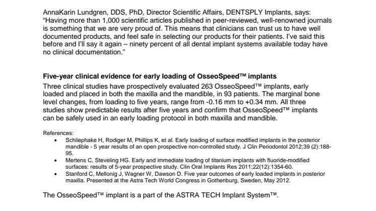 1,000+ published articles — presenting solid scientific support for the DENTSPLY Implants product portfolio