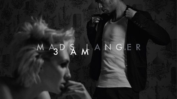 Danska stjärnan Mads Langer släpper singeln ”3 AM”