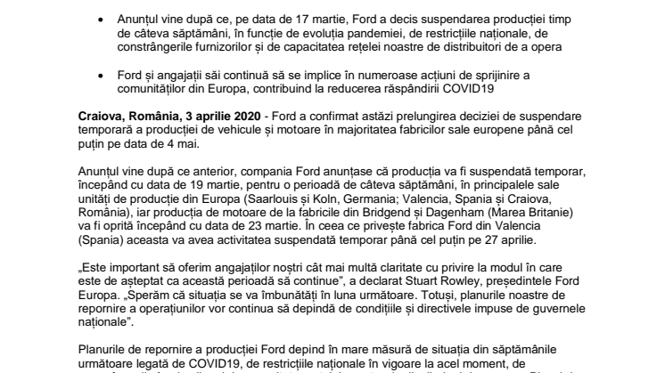 Media Info. Suspendarea temporară a producției fabricilor Ford la nivel european se prelungește până cel puțin pe data de 4 mai. Se continuă eforturile de susținere a comunităților