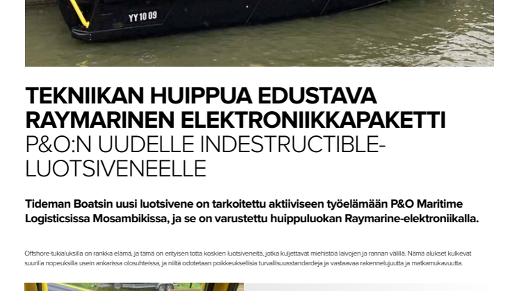 TEKNIIKAN HUIPPUA EDUSTAVA RAYMARINEN ELEKTRONIIKKAPAKETTI P&O:N UUDELLE INDESTRUCTIBLELUOTSIVENEELLE