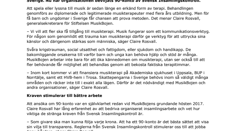 Stiftelsen MusikBojen har beviljats 90-konto