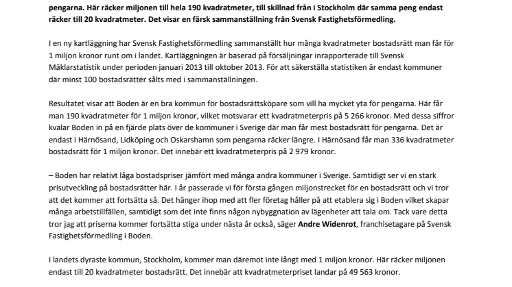 Ny statistik visar: För 1 miljon kronor får du 190 kvadratmeter bostadsrätt i Boden – eller  20 kvadratmeter i Stockholm