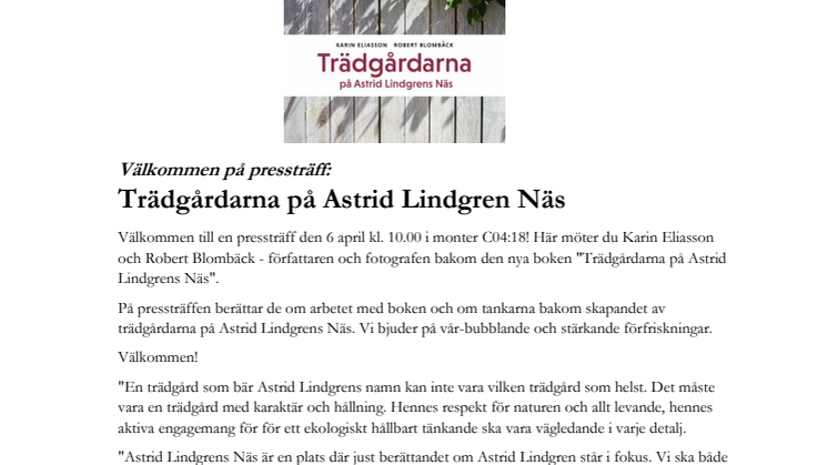 Trädgårdarna på Astrid Lindgrens Näs - välkommen på pressträff på Nordiska Trädgårdar!