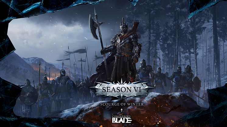 CONQUEROR'S BLADE SEASON VI: SCOURGE OF WINTER COMING DECEMBER 21