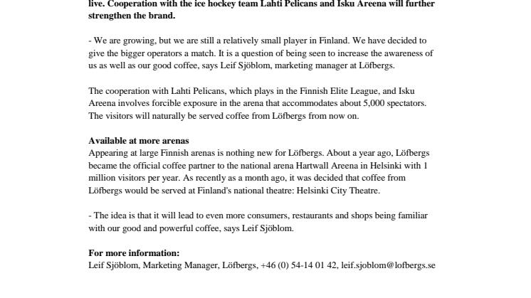 Löfbergs at a new Finnish arena