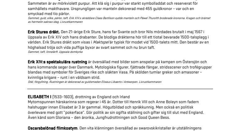 Korta fakta om Maktspel - Ett kostymdrama i Livrustkammaren