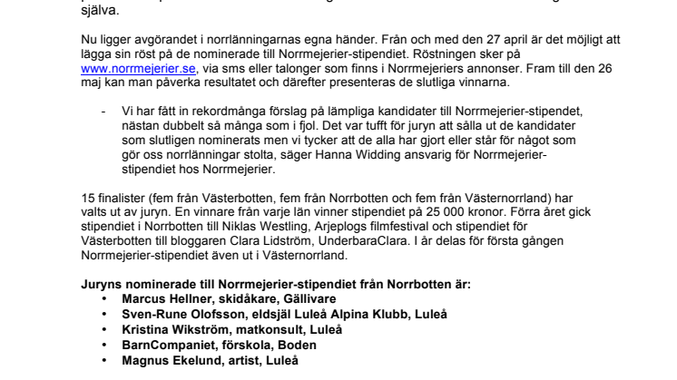 Vem vinner Norrmejerier-stipendiet 2011? Marcus Hellner och förskolan BarnCompaniet i Boden bland de nominerade