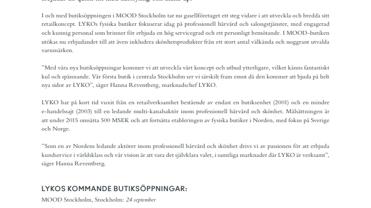 LYKO STORSATSAR OCH VÄXER