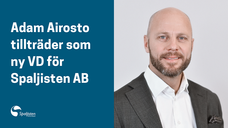 Adam Airosto tillträder som ny VD för Spaljisten AB