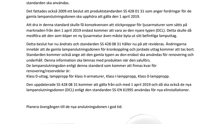 Planera övergången till de nya anslutningsdonen i god tid!